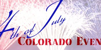 DENVER’S FOURTH OF JULY EVENTS