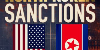 – North Korea Sanctions Expanded –